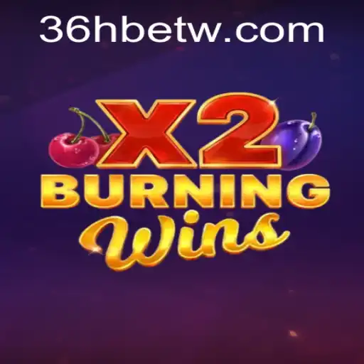 Explorando o Universo de BurningWinsX2: Uma Experiência Intensa no 36Hbet.com